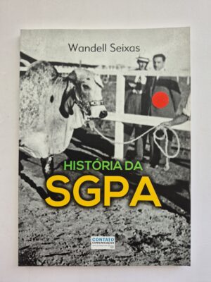 Livro História Da SGPA - Wandell Seixas
