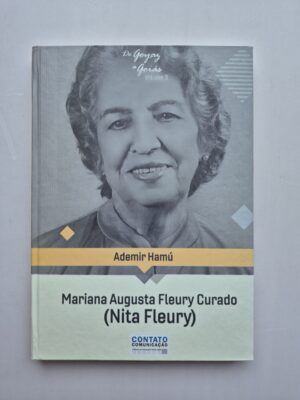 Livro De Goyaz A Goiás Vol.3 Mariana Augusta Fleury Curado (Nita Fleury) - Ademir Hamú