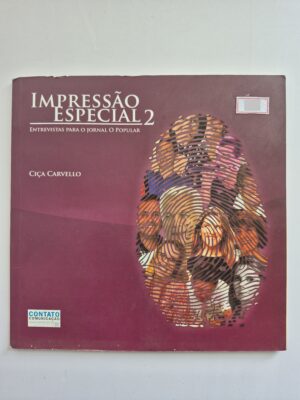 Livro Impressão Especial 2 Entrevistas Para O Jornal O Popular - Ciça Carvello