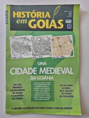 Revista História Em Goiás Uma Cidade Medieval Em Goiânia 2005
