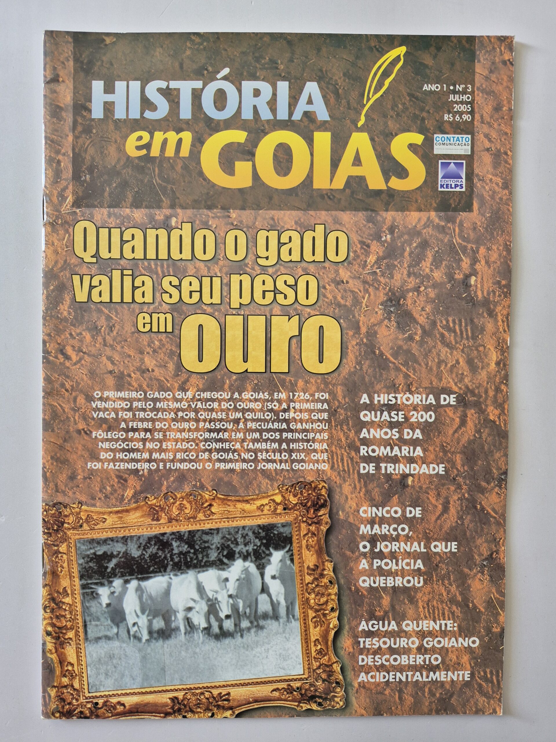 Revista História Em Goiás Quando O Gado Valia Seu Peso Em Ouro 2005