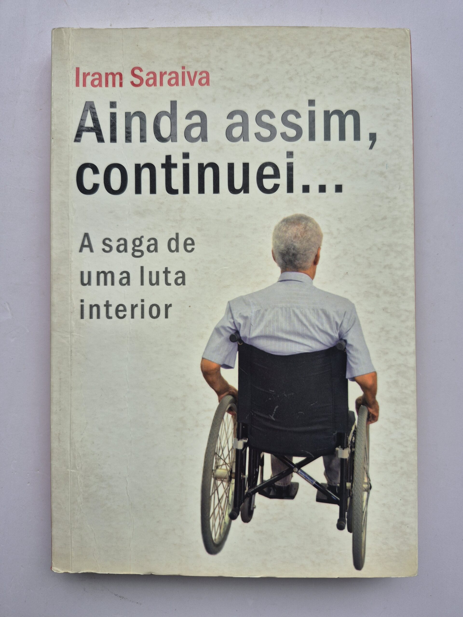 Ainda assim, continuei... - Iram Saraiva ⓛ