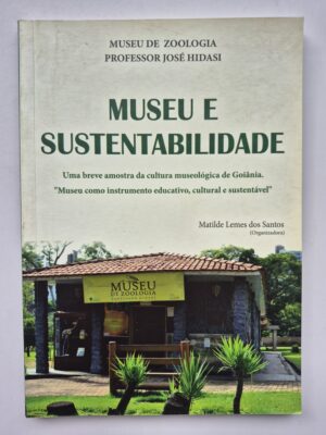 Museu e Sustentabilidade - Museu de Zoologia Prof. José Hidasi ⓛ