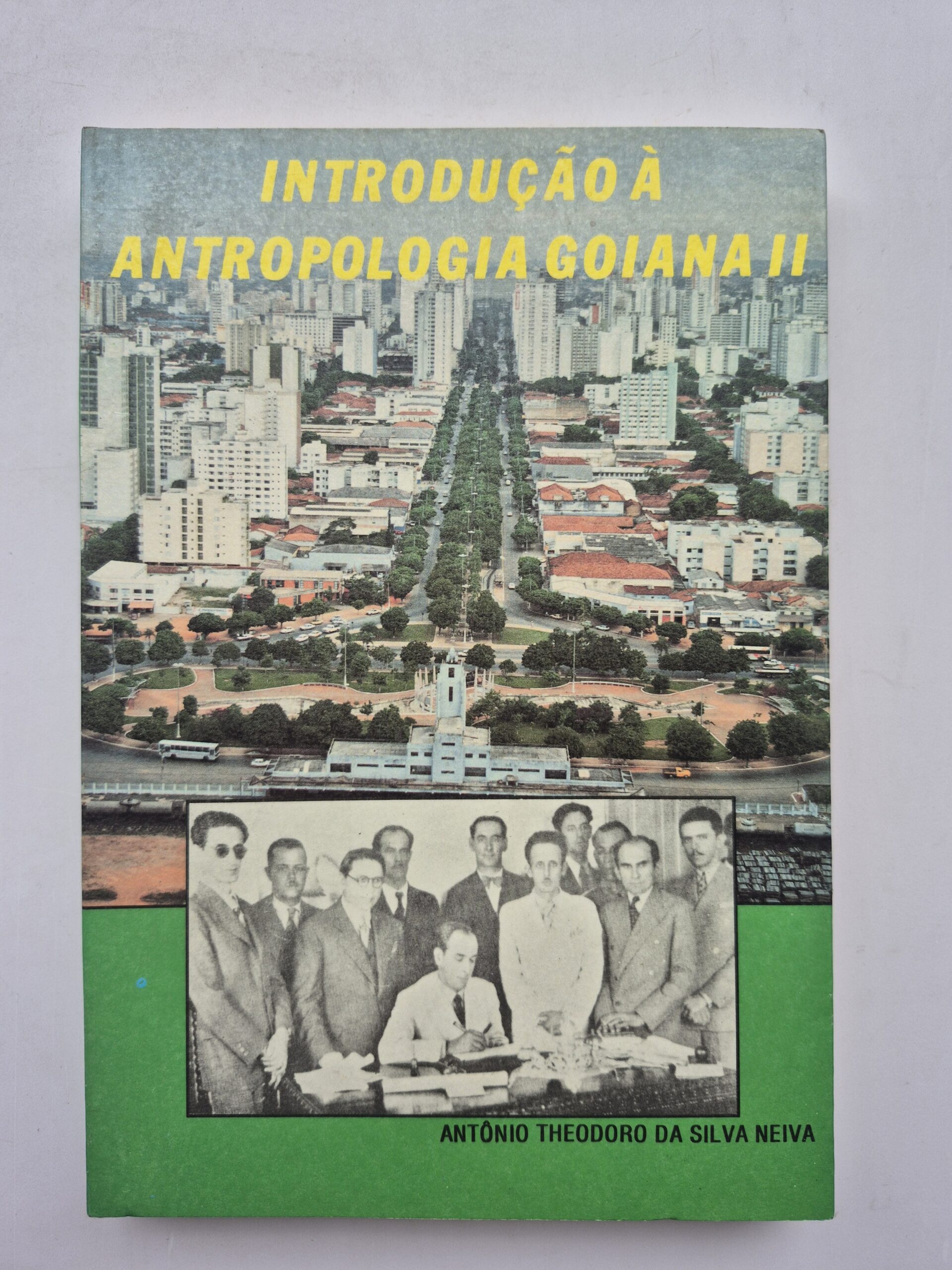 Introdução à Antropologia Goiana II - Antônio Theodoro da Silva Neiva ⓛ