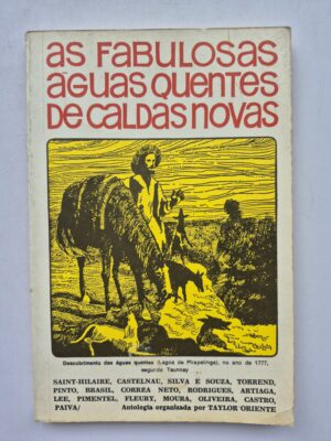 As Fabulosas Águas Quentes de Caldas Novas - Antologia Organizada por Taylor Oriente ⓛ