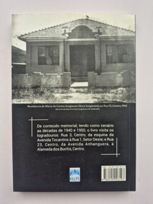 Alternative view of Ruas 3 e 23, Centro Goiânia Goiás Moradores Pioneiros - Alba Dayrell, Carlos  Dayrell e Ubirajara Galliⓛ