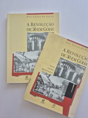 Alternative view of Livro A Revolução De 30 Em Goiás -  Ana Lúcia da Silva ⓛ
