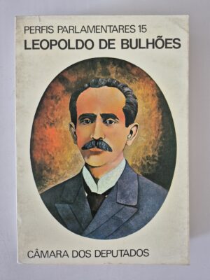 Livro Perfis Parlamentares 15 - Leopoldo de Bulhões ⓛ