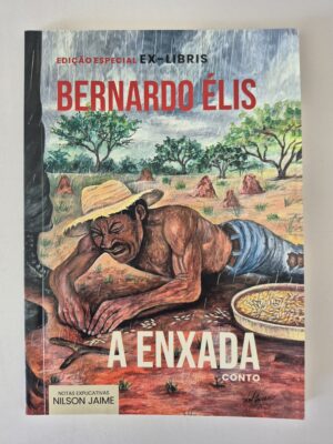 Livro A Enxada Conto - Bernardo Élis - Ed. Especial Ex-Libris ⓛ