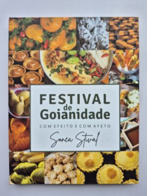 Livro Festival de Goianidade Com Efeito e Com Afeto - Sonea Stival ⓛ