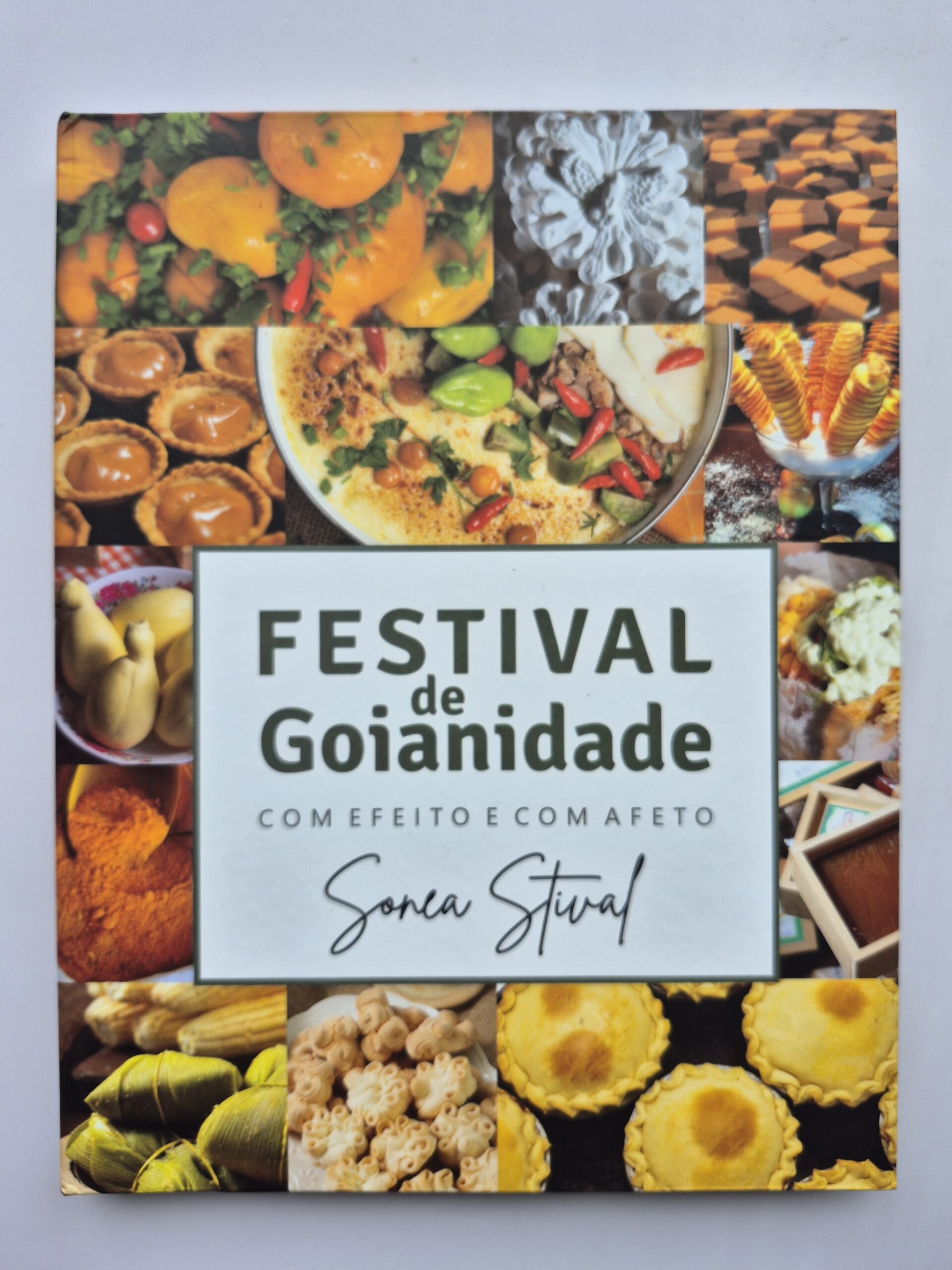 Livro Festival de Goianidade Com Efeito e Com Afeto - Sonea Stival ⓛ