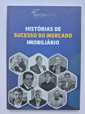Livro Histórias de Sucesso do Mercado Imobiliário - Iuri Rincon Godinho 1ª Edição