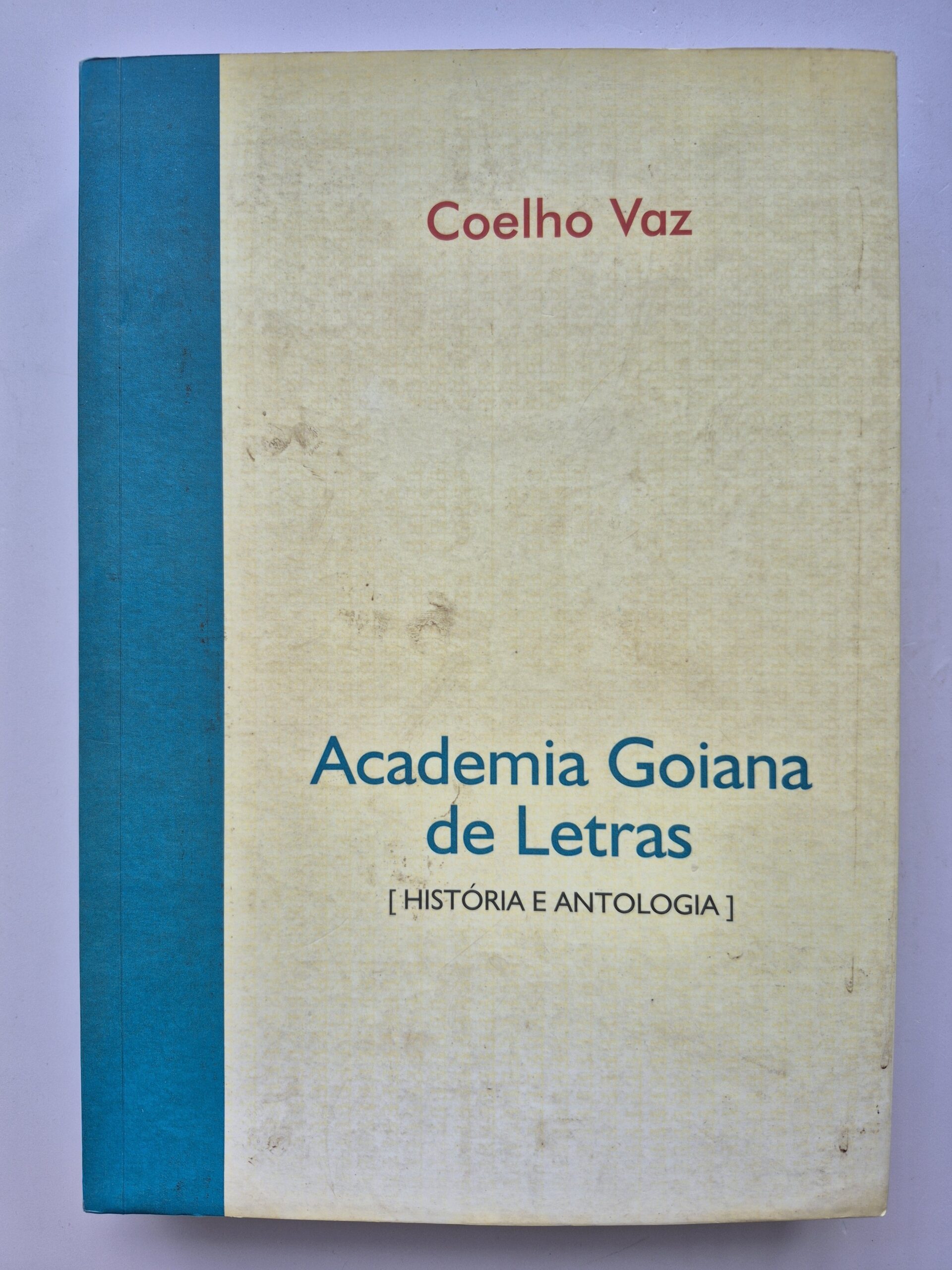 Livro Academia Goiana de Letras: História e Antologia - Coelho Vaz 1ª Edição ⓛ