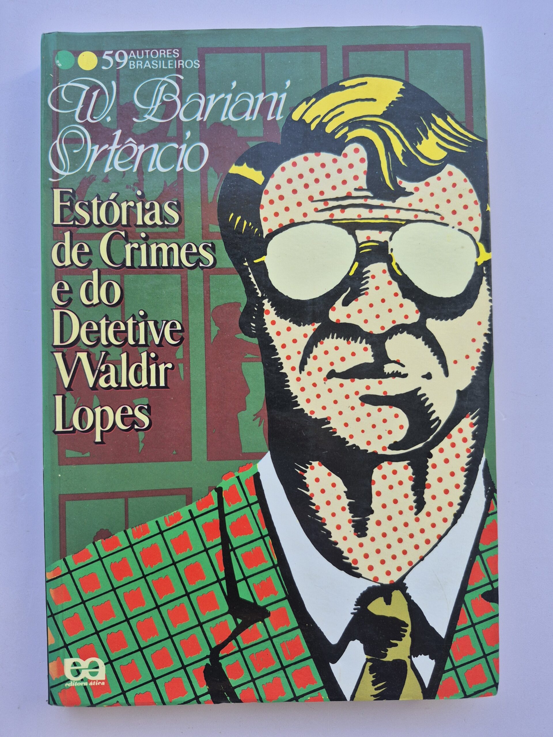 Livro Estórias de Crimes e do Detetive Waldir Lopes - Bariani Ortêncio 1ª Edição ⓛ