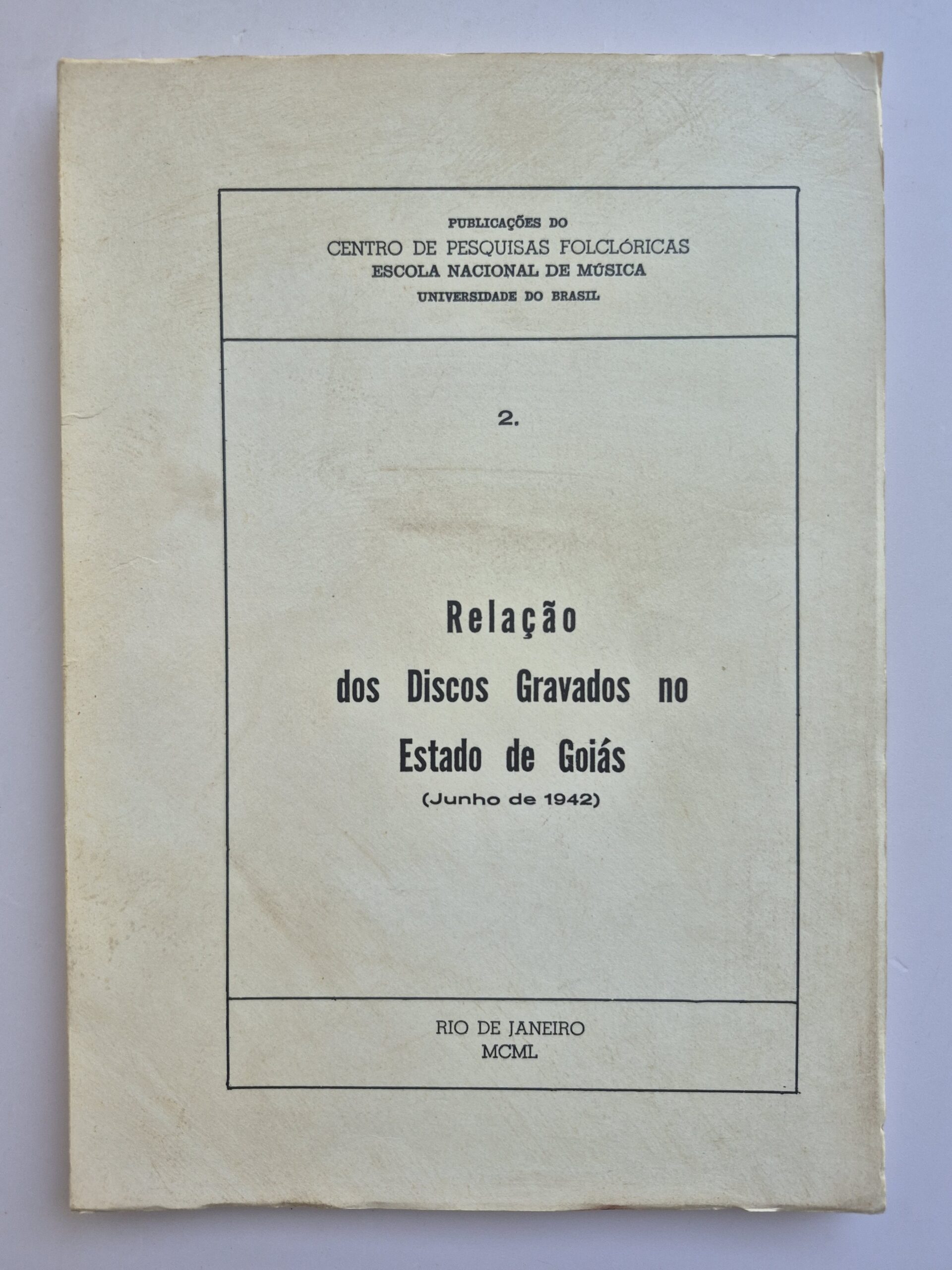 Relação dos Discos Gravados no Estado de Goiás – Junho de 1942 ⓛ