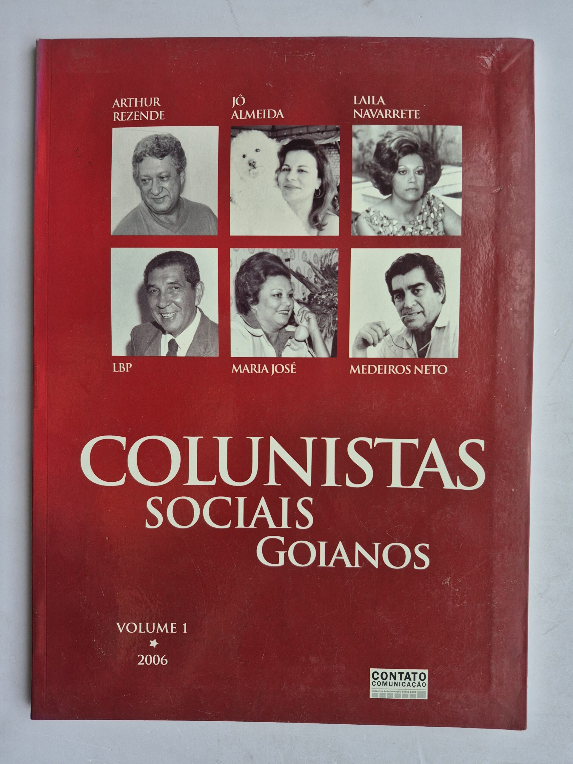 Livro Colunistas Sociais Goianos – Iúri Rincon Godinho - Volume 1- 2006