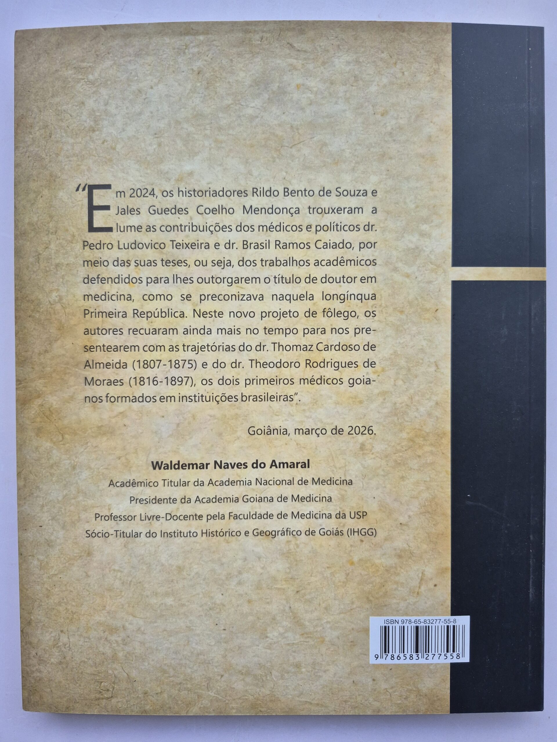 Livro As Theses De Thomaz De Almeida E Theodoro De Moraes: Os Dois Primeiros Médicos Goianos Diplomados No Brasil - Rildo Souza, Jales Mendonça 1ª edição ⓛ - Imagem 7