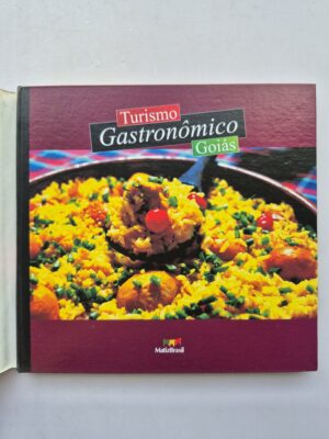 Livro Turismo Gastronômico Goiás 2007 - José Guilherme Schwam 1ª edição ⓛ