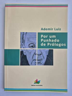 Livro Por um Punhado de Prólogos - Ademir Luiz 1ª edição
