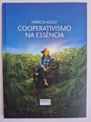 Livro Cooperativismo Na Essência - Nárcia Kelly 1ª edição