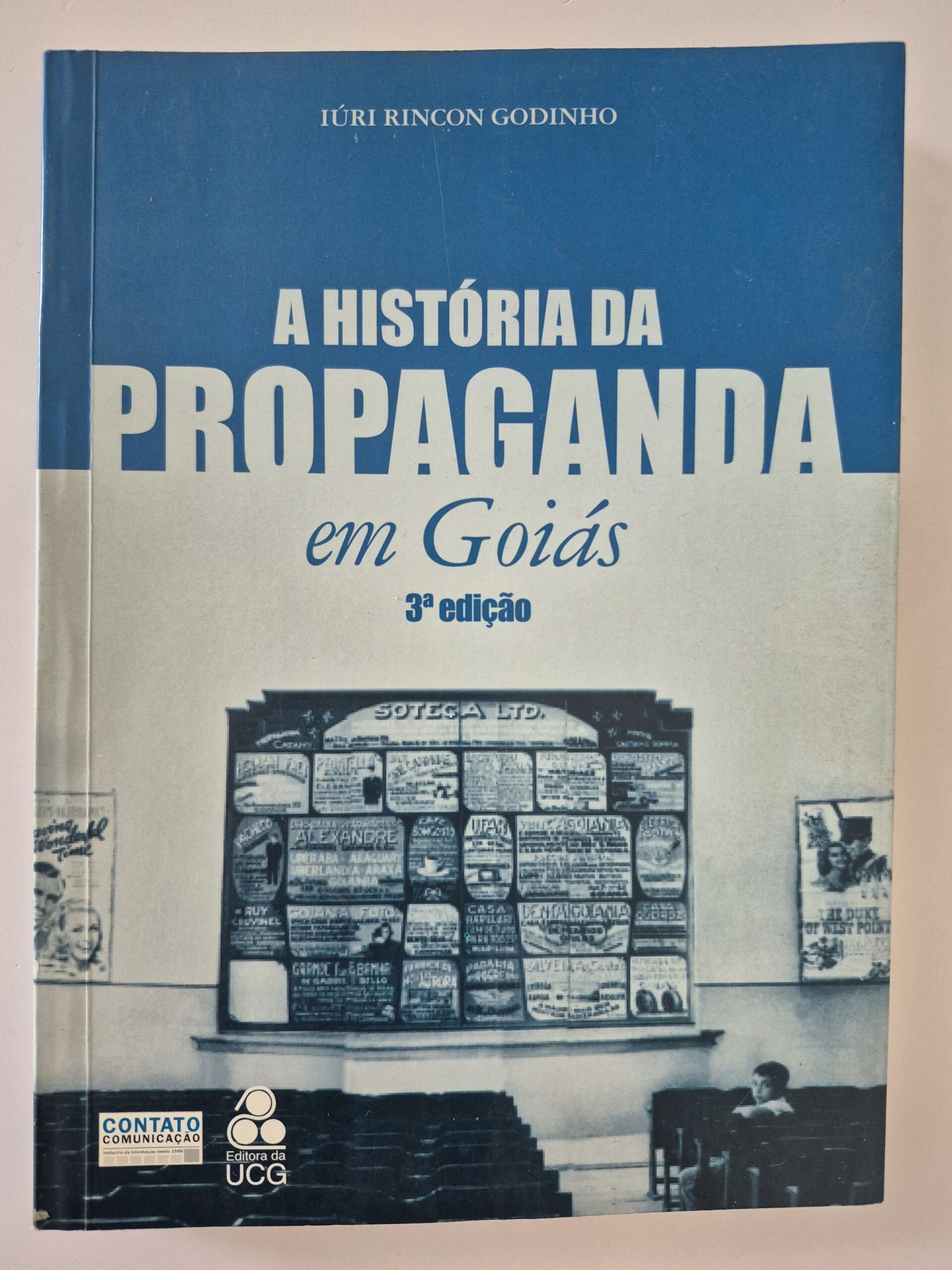 Livro A História da Propaganda em Goiás - Iúri Rincon Godinho 3ª edição