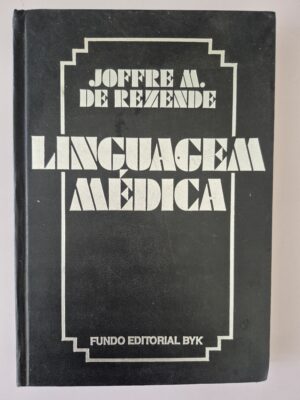 Livro Linguagem Médica - Joffre M. de Rezende 1ª edição Autografado ⓛ