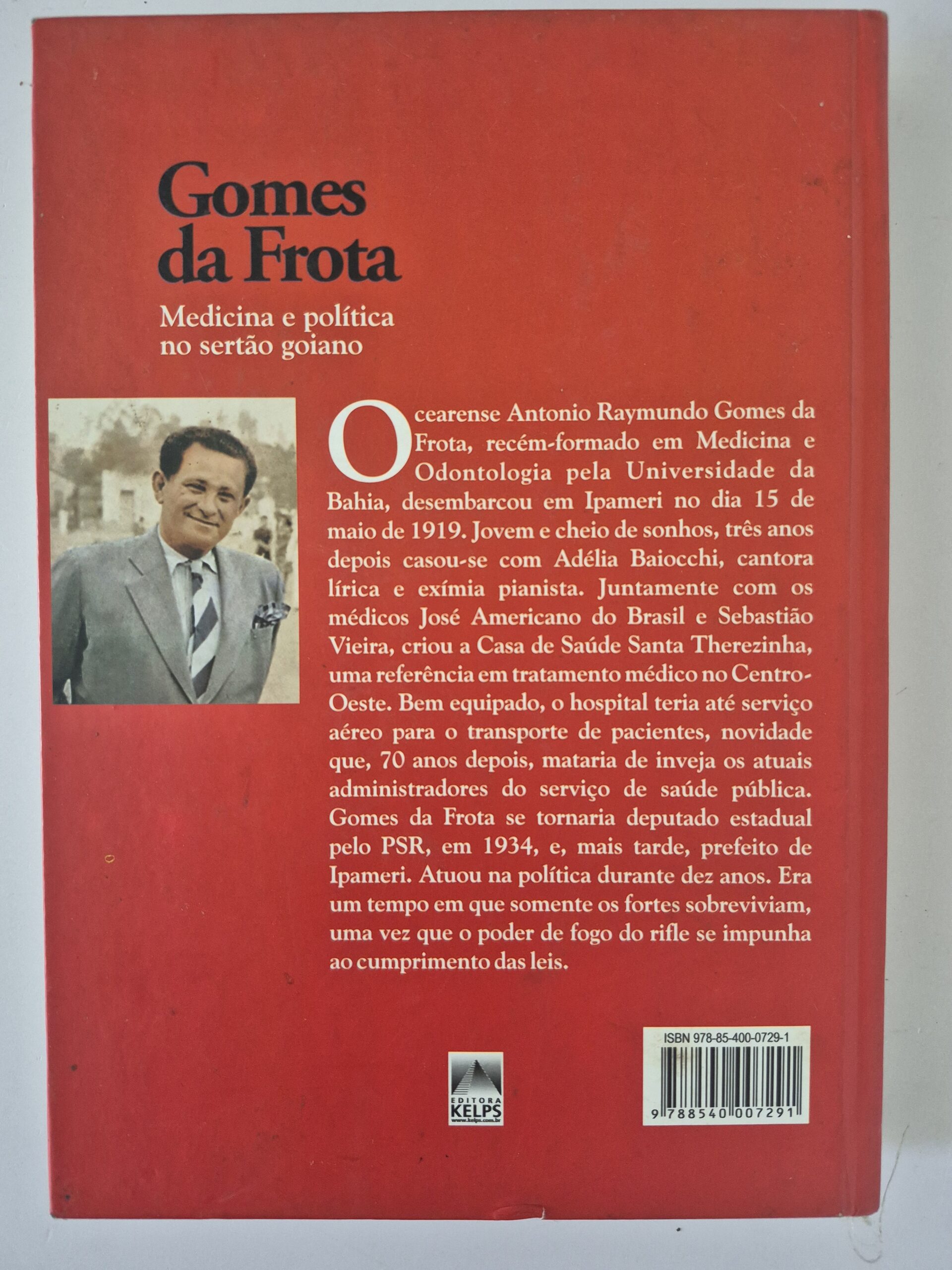 Livro Gomes da Frota: Medicina e Política no Sertão Goiano - Luiz A. Queiroz, Antônio Lisboa M. Silva 1ª edição ⓛ - Imagem 6