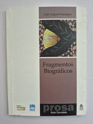 Livro Fragmentos Biográficos - Luiz Augusto Sampaio 1ª edição ⓛ