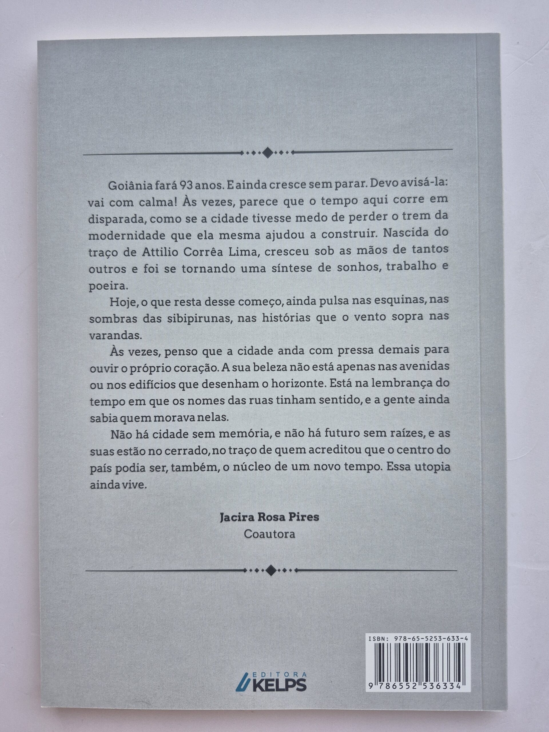 Livro Rua 16 Centro Goiânia-GO: Décadas de 1930 a 1960 - Ubirajara Galli 1ª edição ⓛ - Imagem 7