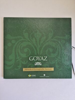 Livro Goyaz - Alfredo d' Escragnolle Taunay 1ª edição ⓛ