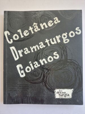 Livro Coletânea Dramaturgos Goianos - SESC/GO 1ª edição ⓛ