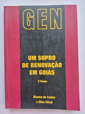 Livro Gen: Um Sopro de Renovação em Goiás - Moema de Castro e Silva Olival Vol. II ⓛ