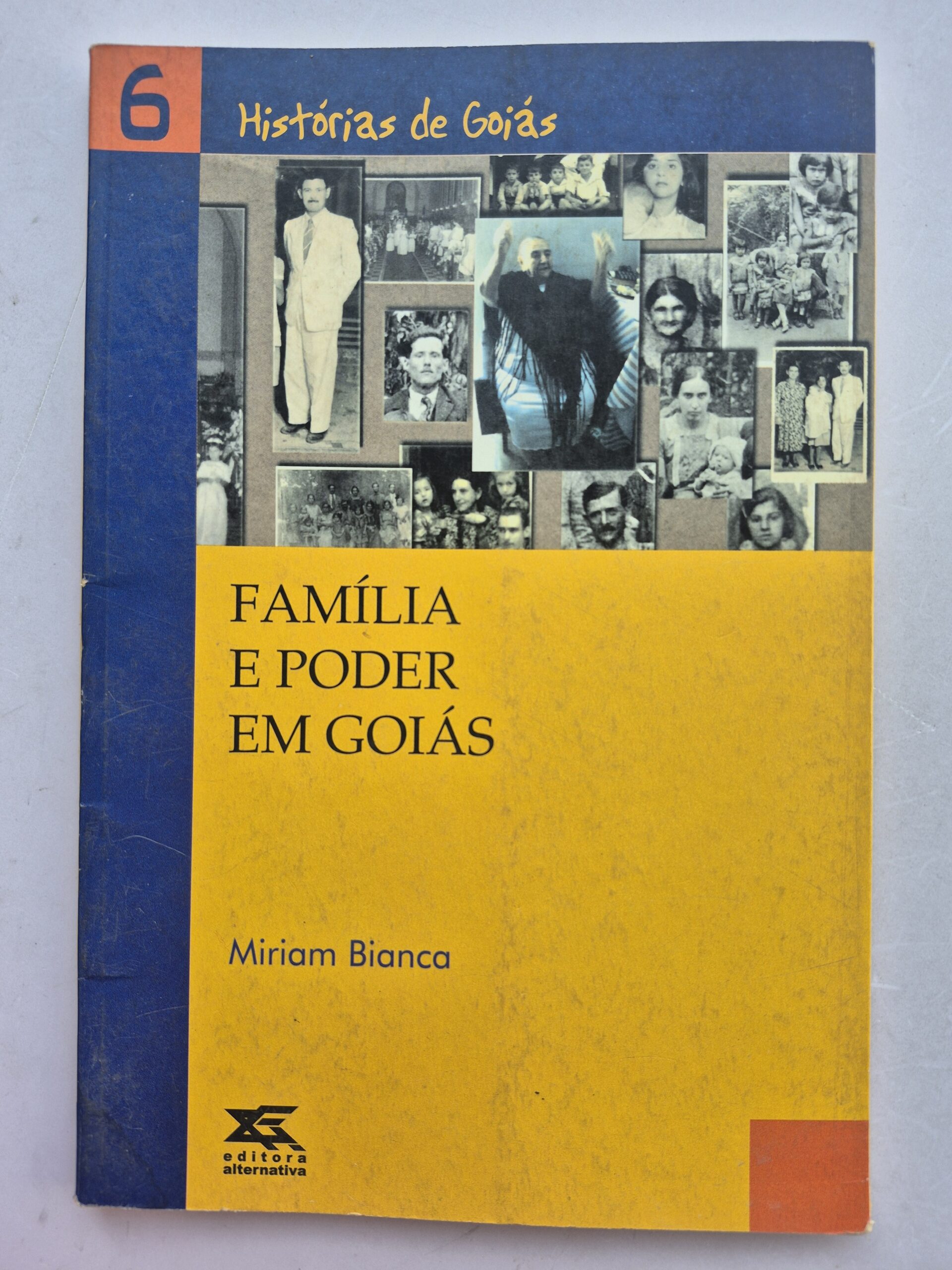 Livro Família e Poder em Goiás - Miriam Bianca 1ª edição ⓛ