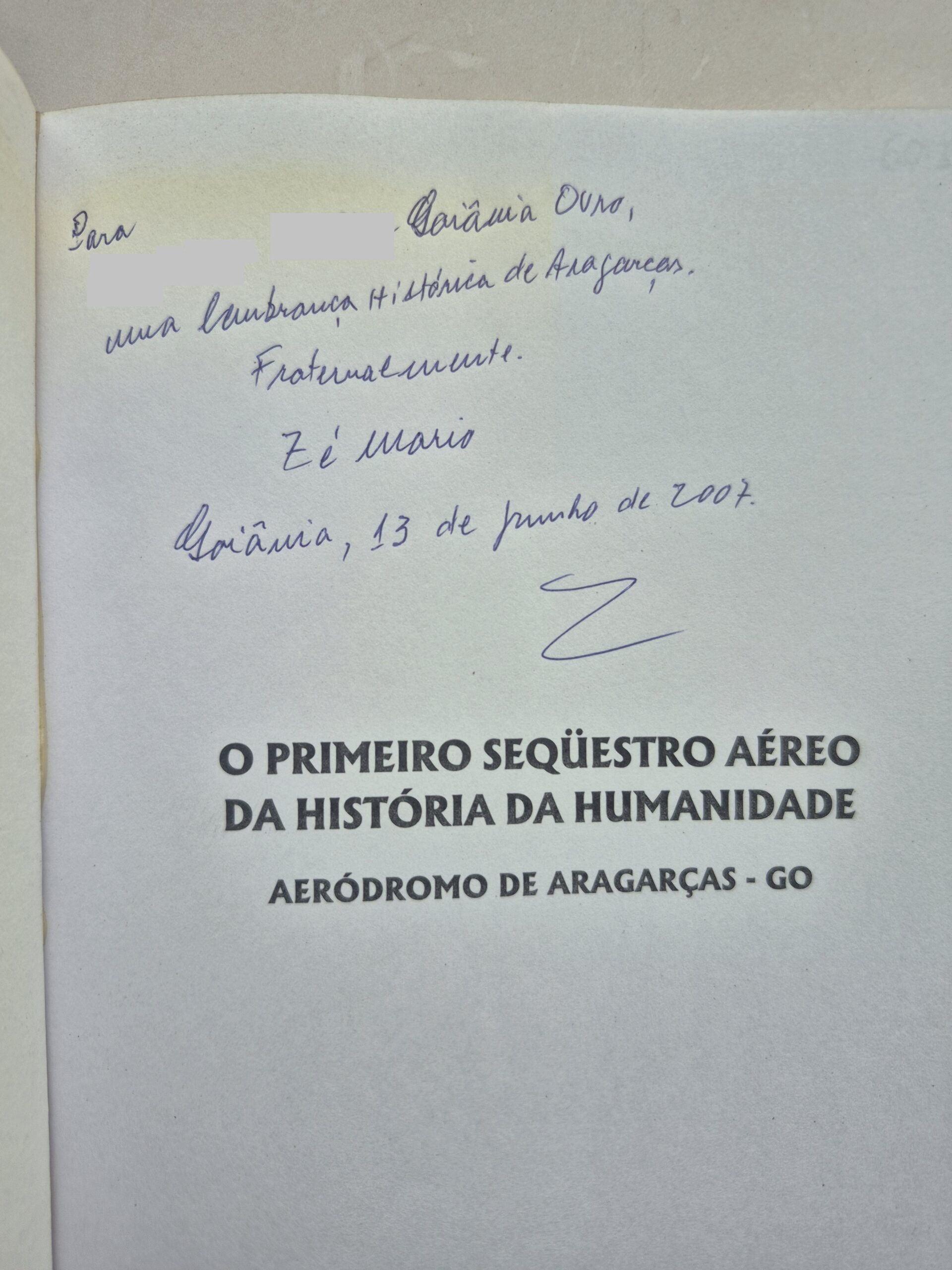 Livro O Primeiro Sequestro Aéreo da História da Humanidade - José Mario Guedes Miguez 1ª edição ⓛ - Imagem 3