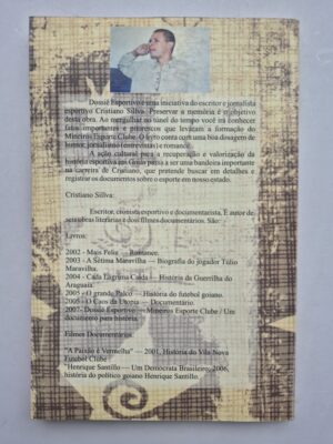 Alternative view of Livro Dossiê Esportivo Mineiros Esporte Clube: Um Documento Para a História - Cristiano Sillva 1ª edição ⓛ